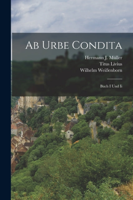 Ab Urbe Condita: Buch I Und Ii