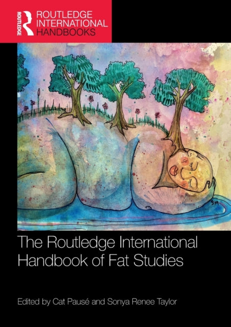 The Routledge International Handbook of Fat Studies