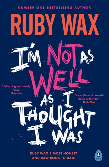 I’m Not as Well as I Thought I Was: The Sunday Times Bestseller