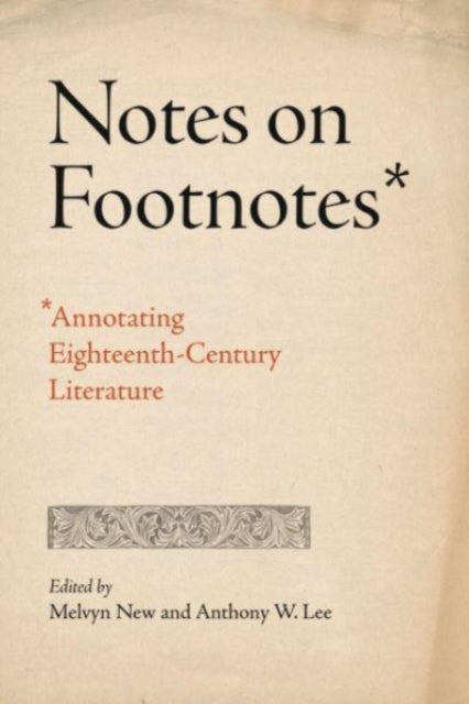 Notes on Footnotes: Annotating Eighteenth-Century Literature