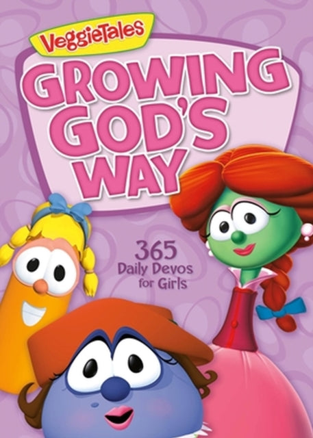 Growing God's Way: 365 Daily Devos for Girls