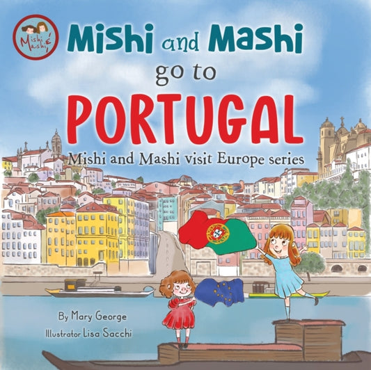 Mishi and Mashi go to Portugal: Mishi and Mashi Visit Europe