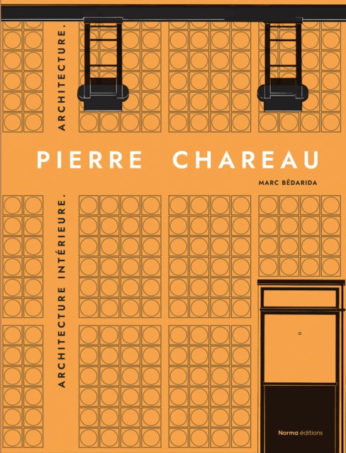 Pierre Chareau. Volume 2.: Biographie. Expositions. Mobilier.