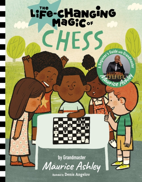 The Life Changing Magic of Chess: A Beginner's Guide with Grandmaster Maurice Ashley