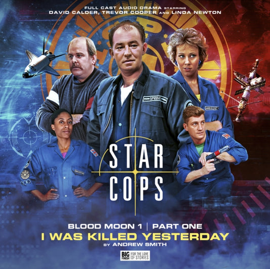 Star Cops 4.1: Blood Moon: I Was Killed Yesterday