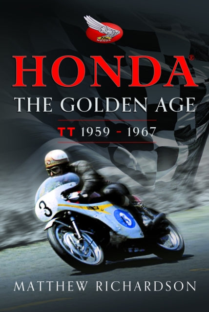 Honda: The Golden Age: (Isle of Man TT 1959-1967)