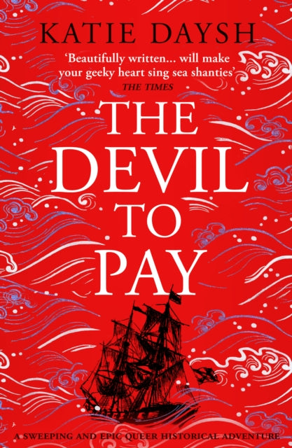 The Devil to Pay: A sweeping and epic queer historical adventure