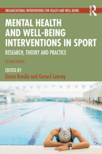 Mental Health and Well-being Interventions in Sport: Research, Theory and Practice