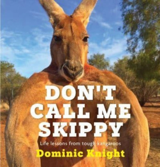 Don't Call Me Skippy