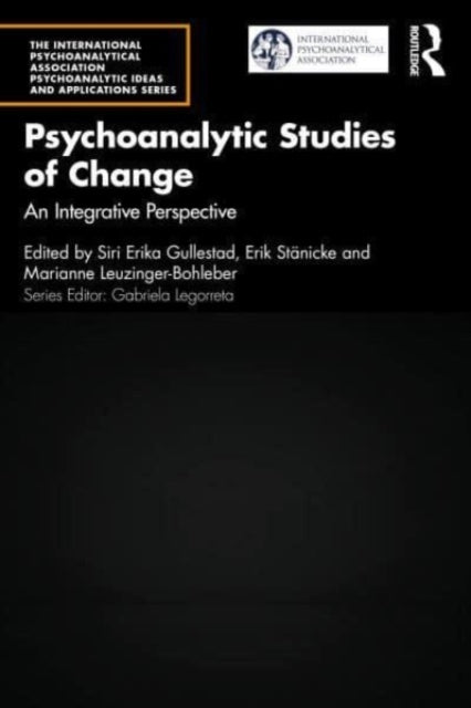 Psychoanalytic Studies of Change: An Integrative Perspective