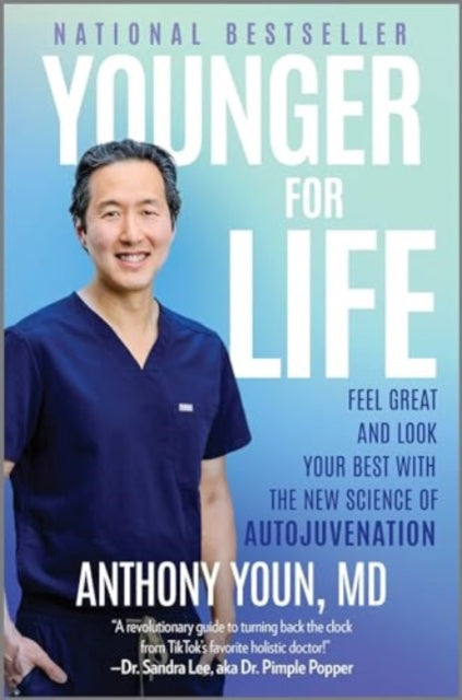Younger for Life: Feel Great and Look Your Best with the New Science of Autojuvenation