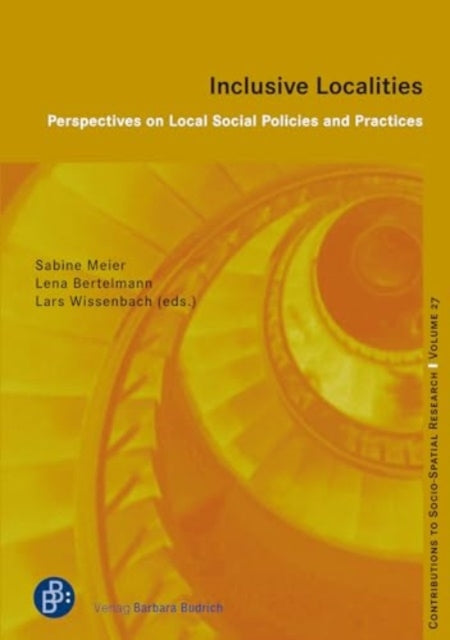 Inclusive Localities: Perspectives on Local Social Policies and Practices