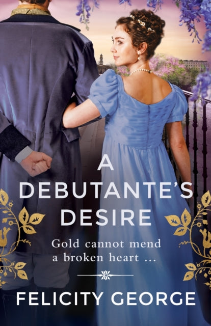 A Debutante's Desire: The next steamy and heartwarming regency romance you won’t be able to put down!