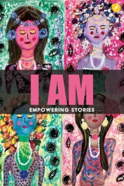 I AM: Empowering Stories