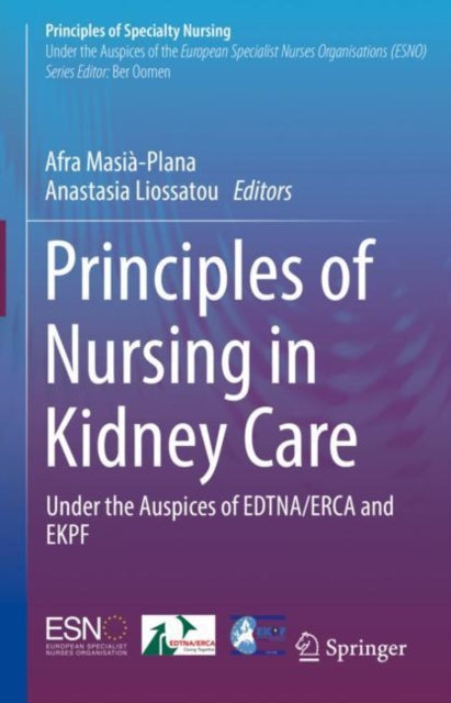 Principles of Nursing in Kidney Care: Under the Auspices of EDTNA/ERCA and EKPF