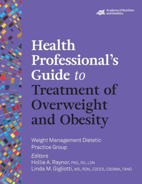 Health Professional's Guide to Treatment of Overweight and Obesity