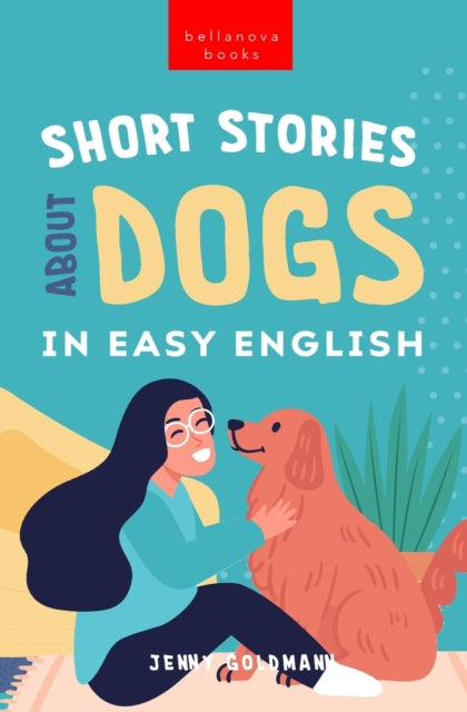 Short Stories About Dogs in Easy English: 15 Paw-some Dog Stories for English Learners