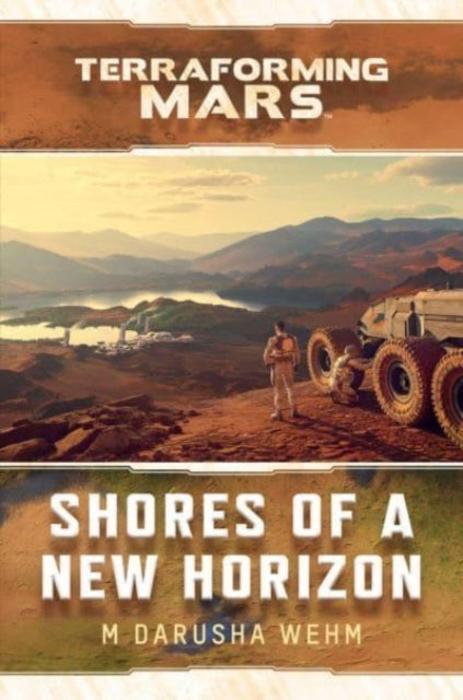 Shores of a New Horizon: A Terraforming Mars Novel