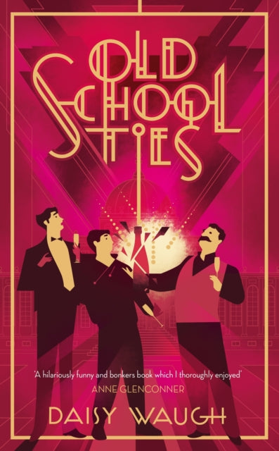 Old School Ties: A divinely rollicking treat of a murder mystery