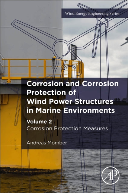 Corrosion and Corrosion Protection of Wind Power Structures in Marine Environments: Volume 2: Corrosion Protection Measures