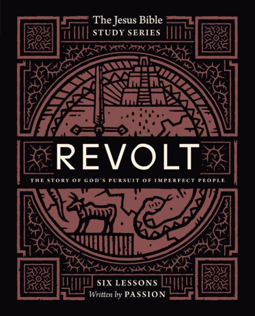 Revolt Bible Study Guide: The Story of God’s Pursuit of Imperfect People