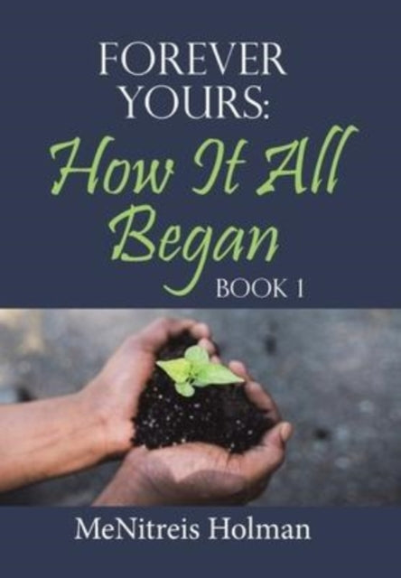 Forever Yours: How It All Began: Book 1