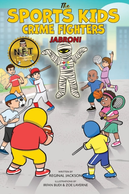 The Sports Kids Crime Fighters: Jabroni