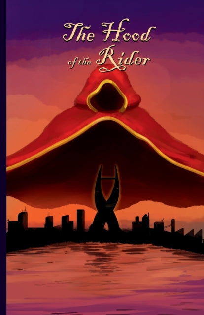 The Hood of the Rider: Book One of the Mantle Trilogy