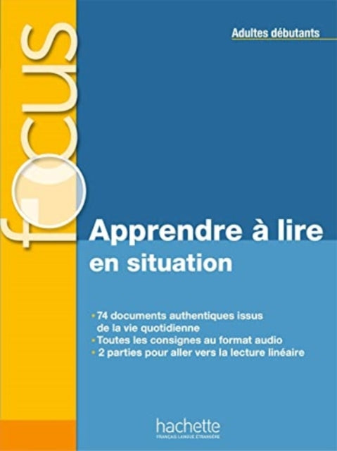 Focus - Apprendre a lire en situation (adultes debutants)