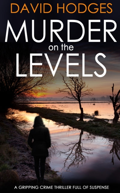 MURDER ON THE LEVELS a gripping crime thriller full of suspense
