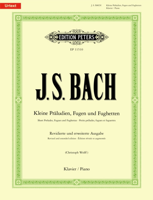 Short Preludes, Fugues and Fughettas: Revised and extended edition