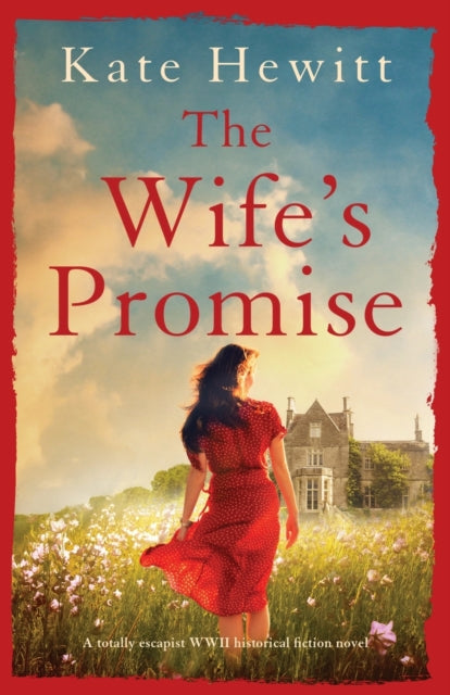 The Wife's Promise: A totally escapist WWII historical fiction novel