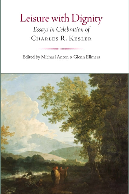 Honorable Ambition: Essays in Celebration of Charles R. Kesler