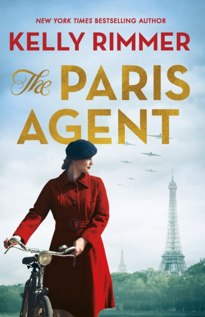 The Paris Agent: Inspired by true events, an emotionally compelling story of courageous women in World War Two