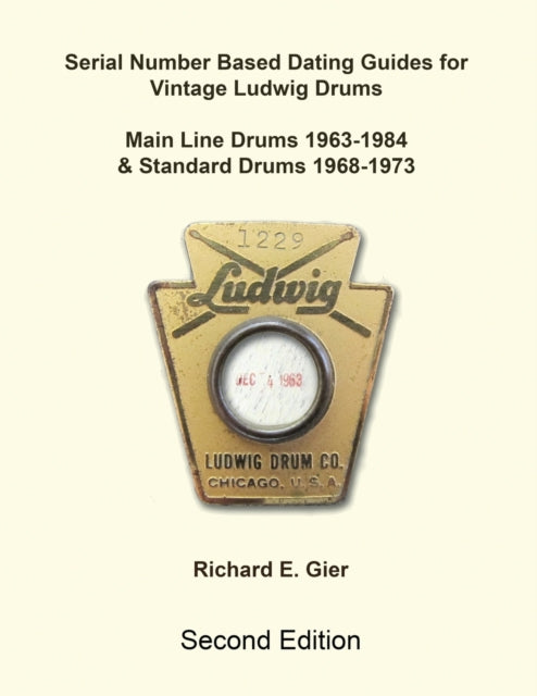 Serial Number Based Dating Guides for Vintage Ludwig Drums