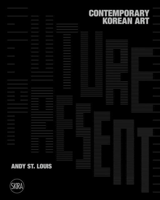 Future Present: Contemporary Korean Art