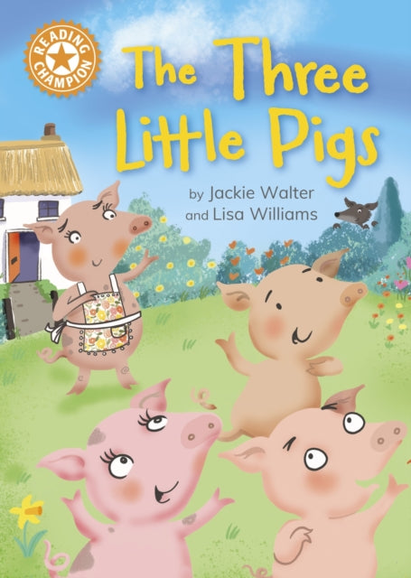 Reading Champion: The Three Little Pigs: Independent Reading Orange 6