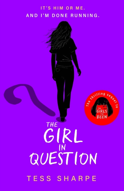 The Girl in Question: The thrilling sequel to The Girls I've Been