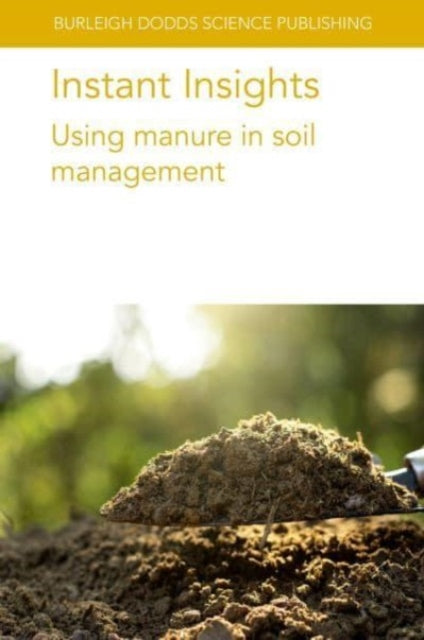 Instant Insights: Using Manure in Soil Management