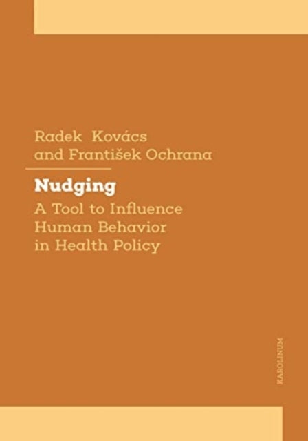Nudging towards Health: A Tool to Influence Human Behavior in Health Policy