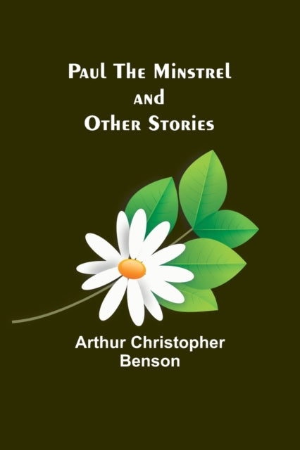 Paul the Minstrel and Other Stories