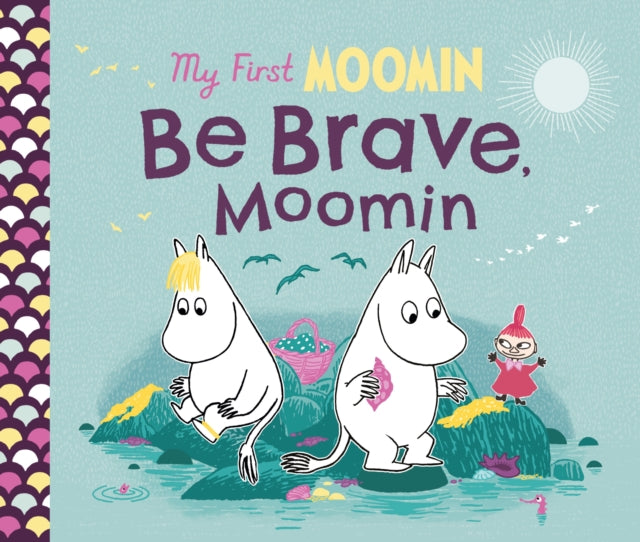 My First Moomin: Be Brave, Moomin