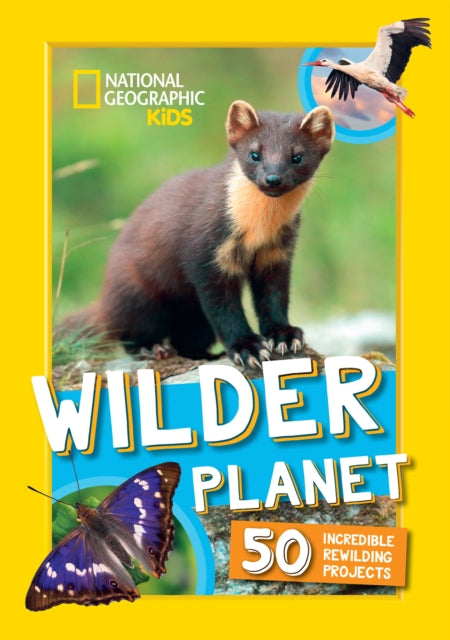 Wilder Planet: 50 Inspiring Rewilding Projects