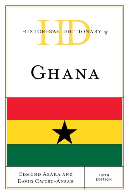 Historical Dictionary of Ghana