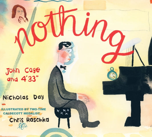 Nothing: John Cage and 4'33"