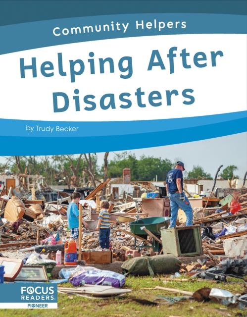 Community Helpers: Helping After Disasters