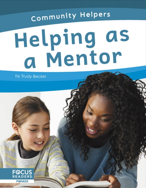 Community Helpers: Helping as a Mentor