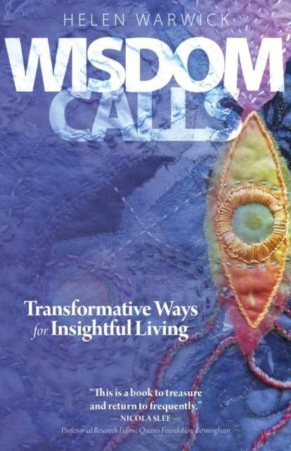 Wisdom Calls: Transformative Ways for Insightful Living