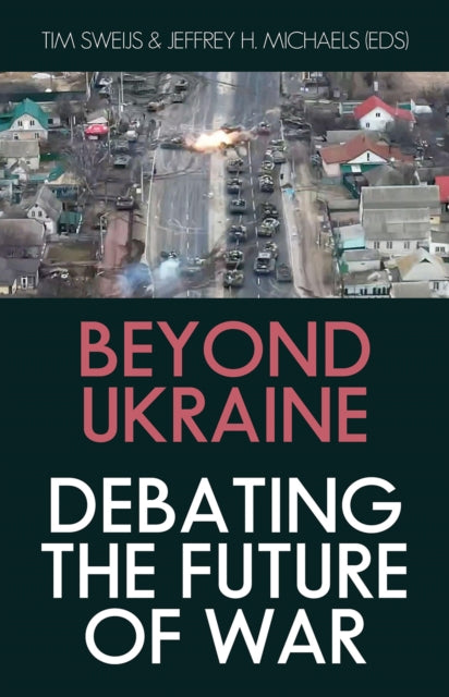 Beyond Ukraine: Debating the Future of War