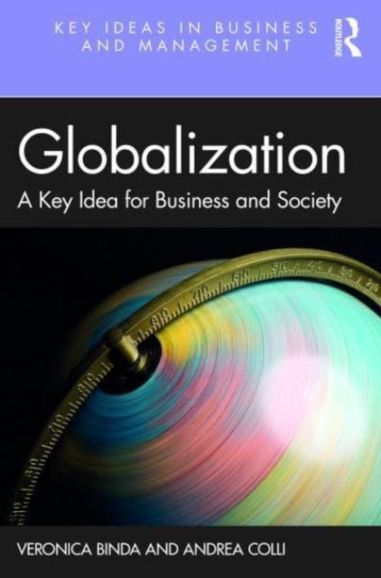 Globalization: A Key Idea for Business and Society